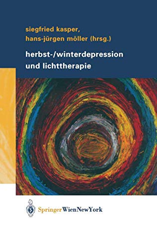 Siegfried Kasper / Hans-Jürgen Möller: Herbst-/Winterdepression und Lichttherapie